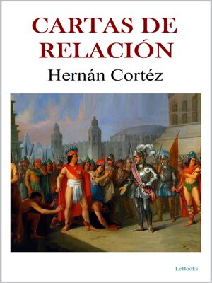 cover image of CARTAS DE RELACIÓN--Hernán Cortés